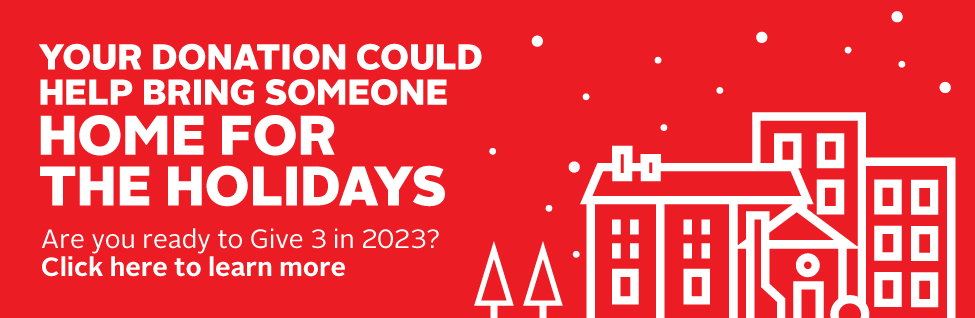 Your donation could help bring someone home for the holidays