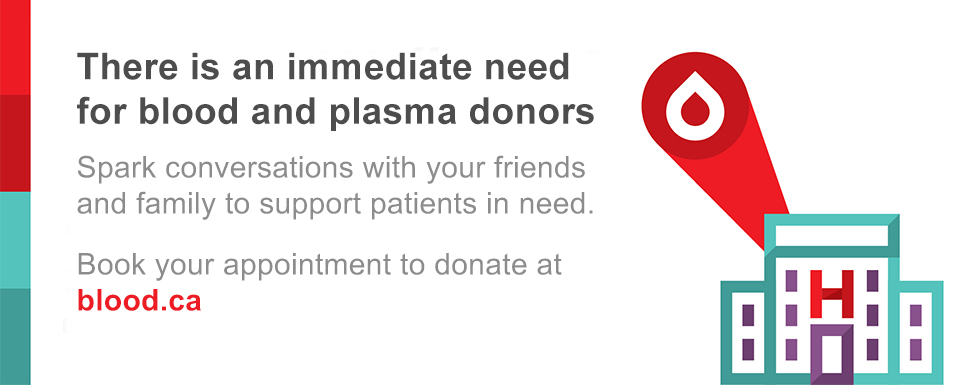 There is an immediate need for blood and plasma donors