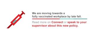 We are moving towards a fully vaccinated workplace by late fall.