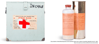 Glass bottle of dried blood plasma serum and the metal case in which it travelled, labelled July 25, 1945.