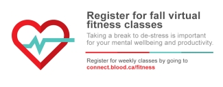 Graphic of virtual fitness classes with a heart rate icon. Sign up now by going to connect.blood.ca/fitness